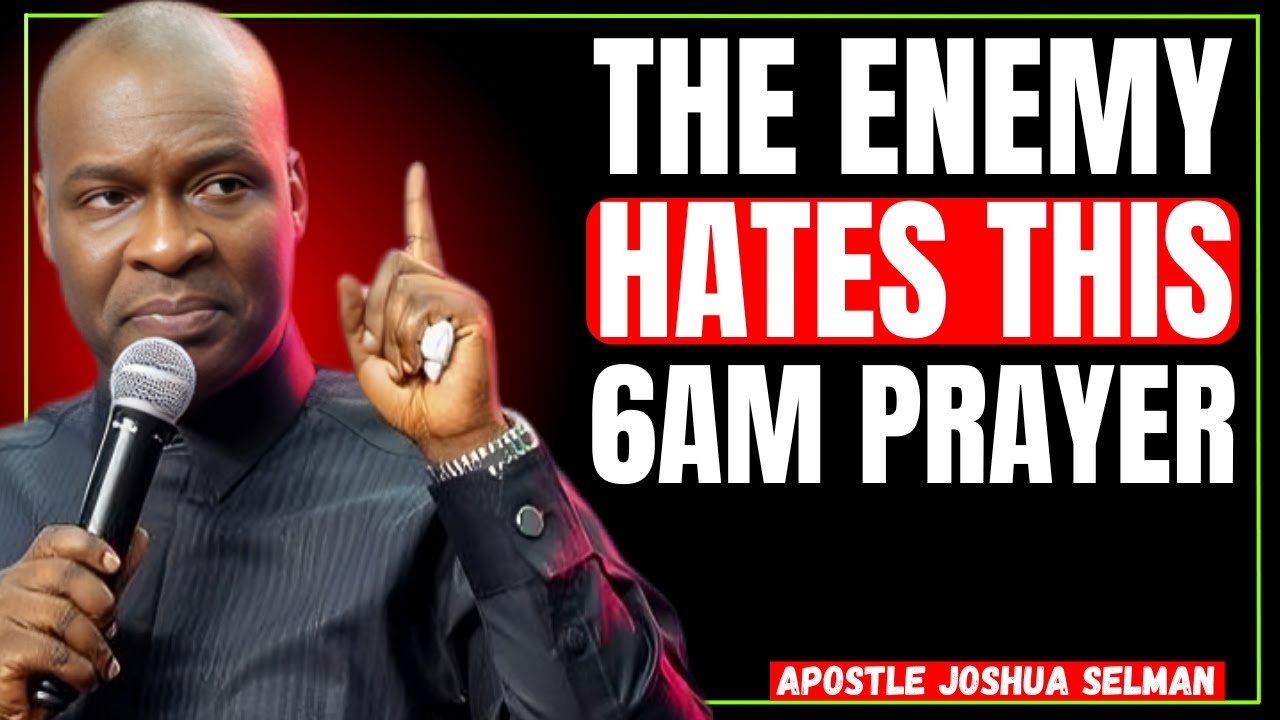 Pray This at 6AM and Watch God Confuse Every Enemy Today | Apostle Joshua Selman