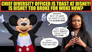 Disney PANICS | Chief Diversity Officer is GONE | Is Disney Finally Too Broke for WOKE?