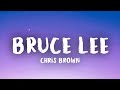 Bruce Lee - Chris Brown (Lyrics)