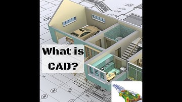 What is CAD? - Benefits & Applications