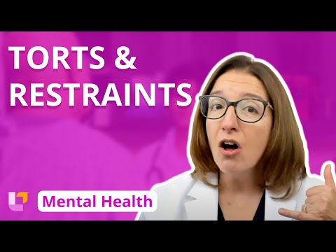 Torts and Restraints - Psychiatric Mental Health Nursing - Level Up RN