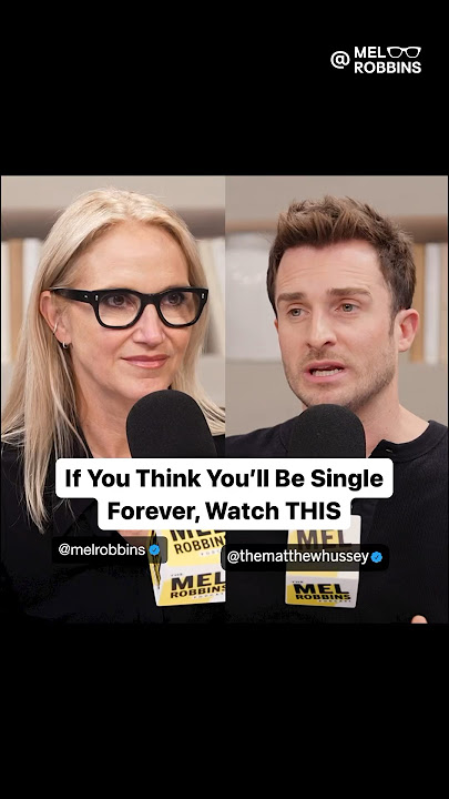 If you think you’ll be single forever, watch THIS! ft. Matthew Hussey