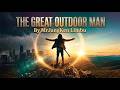 The Great Outdoor Man MrJangKen Limbu Official Music