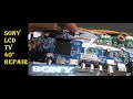 Sony 40" LCD Tv Repair | V#90.