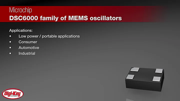 Microchip DSC6000 Series MEMS Oscillators | Digi-Key Daily