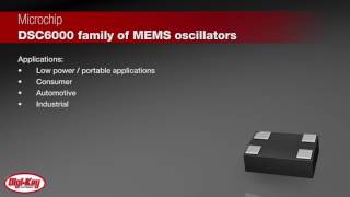 Microchip DSC6000 Series MEMS Oscillators | Digi-Key Daily