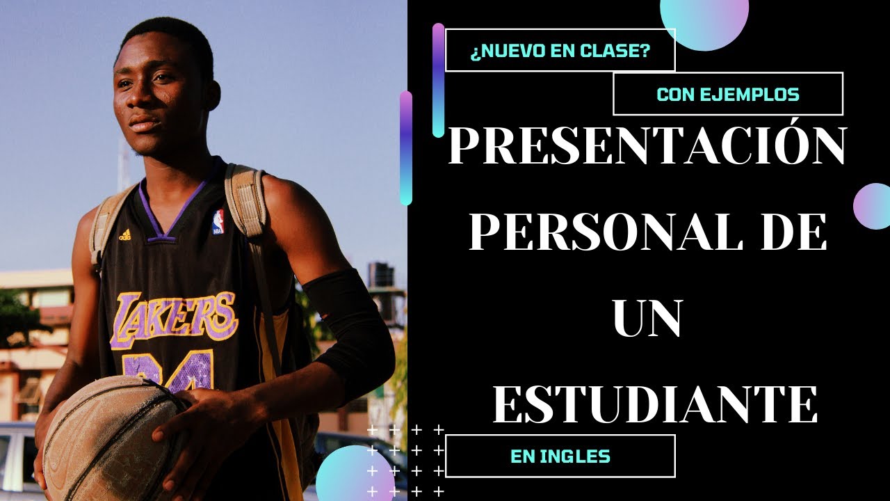 Presentación Personal En Inglés De Un Estudiante Ejemplo