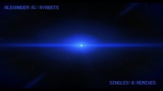 Celebrity Alexander A. Ryabets - Singles & Remixes (v.1) Net Worth