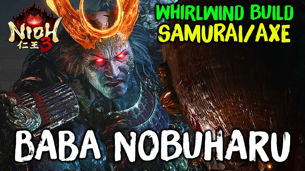 Nioh 3 - Победа над боссом Баба Нобухару (билд с самурайским топором и вихревым ударом)