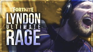 LYNDONFPS FORTNITE ULTIMATE RAGE COMPILATION