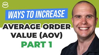 🛒 Ways to Increase Average Order Value (AOV) Part 1