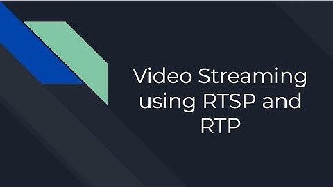 Video streaming using RTSP and RTP protocol (using python) | #rtsp #rtp