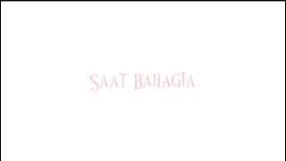 Saat Bahagia (sped up)