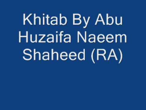 Khitab By Abu Huzaifa Naeem Shaheed (RA) 3 of 6.wmv