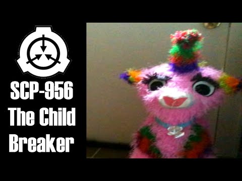SCP-956 The Child Breaker |  euclid | toy scp / transfiguration scp