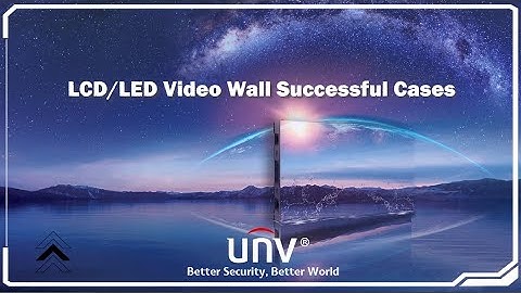 UNV LCD/LED Video Wall Successful Cases