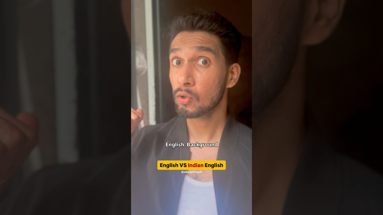 English Vs Indian English - Hinglish | Mohin Khan (