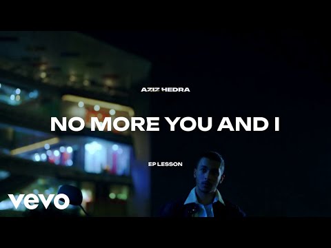 Aziz Hedra - no more you and i (Official Lyric Video) (EP Version)