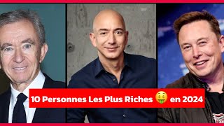 Top 10 des personnes les plus riches du monde en 2024 | Classement des Milliardaires Top 10 des personnes les plus riches du monde en 2024 | Classement des Milliardaires