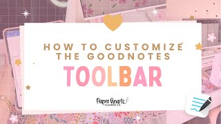 Customizing Your Goodnotes Toolbar
