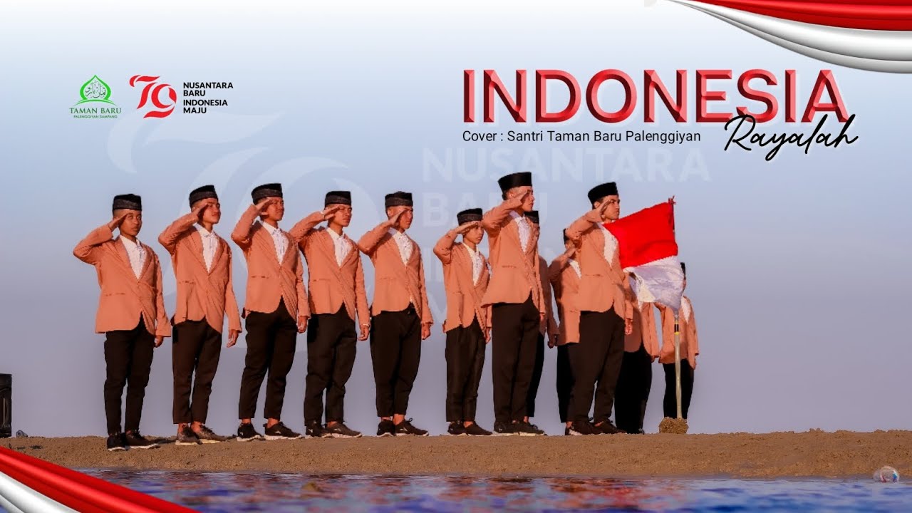 Indonesia Rayalah Versi Abu Turab || By : Santri PP. Taman Baru Palenggiyan🙏