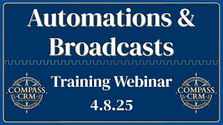 Famous Automations & Broadcasts - Compass Training Webinar | 4.8.2025 Wealth