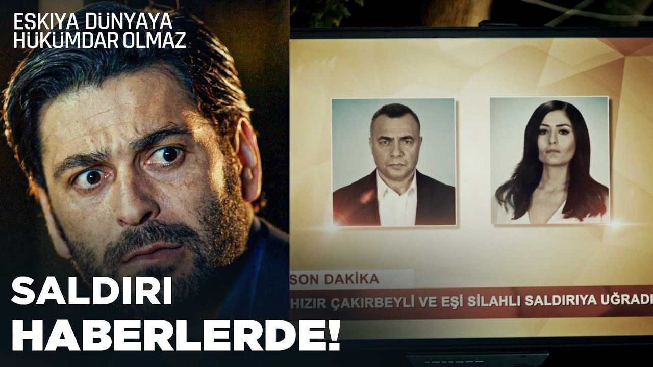 Hızır ve Meryem vuruldu! - Eşkıya Dünyaya Hükümdar Olmaz