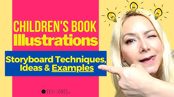 Childrens Book Illustrations - Storyboard Techniques, Ideas, & Examples