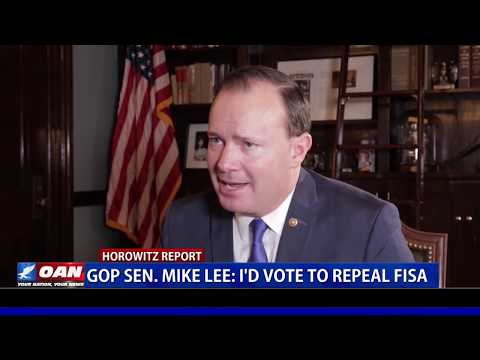 GOP Sen. Mike Lee: I’d vote to repeal FISA