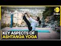 Rishikesh &amp; Ashtanga Yoga: Exploring The Eight Limbs And Powerful Health Benefits | WION