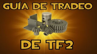 GUÍA DE TRADE para PRINCIPIANTES en TF2 | 2025