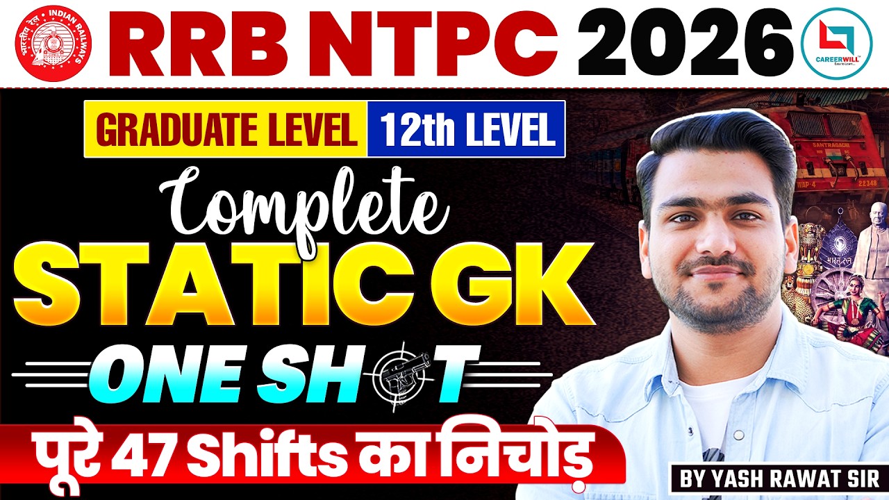 RRB NTPC 2026 Static GK One Shot Class | Graduate Level | NTPC GK GS by Yash Rawat Sir