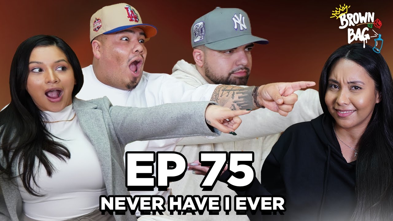 Ep. 75 Never Have I Ever Brown Bag Podcast YouTube