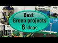 Green project ideas | Environmental protection and awareness models | Save Earth, school projects