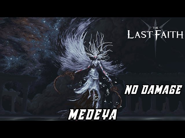 The Last Faith - FINAL BOSS: Medeya the Cosmic Voice [No Damage | Sword Only]