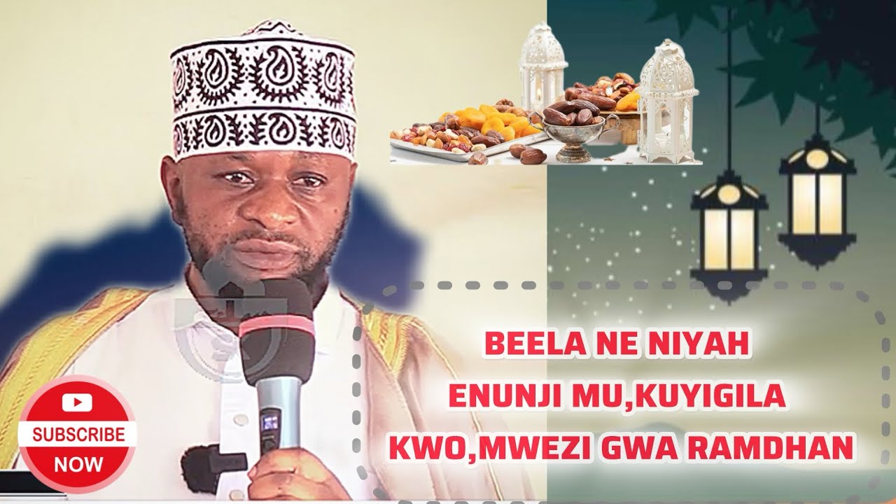 BEELA NE NIYAH ENUNJI MU,KUYIGILA KWO,MWEZI GWA RAMDHAN SHEIKH SALIM BBOSA