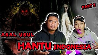 ASAL   USUL HANTU INDONESIA || PART 2 || GENDERUWO - WEWE GOMBEL
