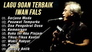 Iwan Fals Full Album Lagu 90an Terbaik - Sarjana Muda, Pesawat Tempurku