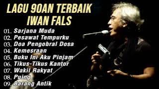 Iwan Fals Full Album Lagu Tahun 90an Terbaik | Sarjana Muda, Pesawat Tempurku