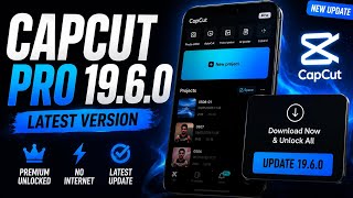 CapCut Pro 19.6.0 NEW UPDATE 🔥 Latest Version + Download Link