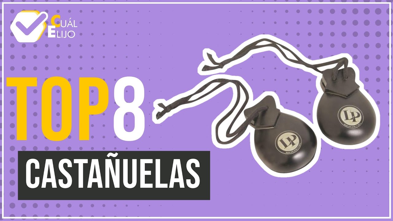 Castañuelas - Top 8 - (CuálElijo)