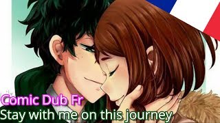 [Comic Dub Fr] My Hero Academia-Stay with me on this journey
