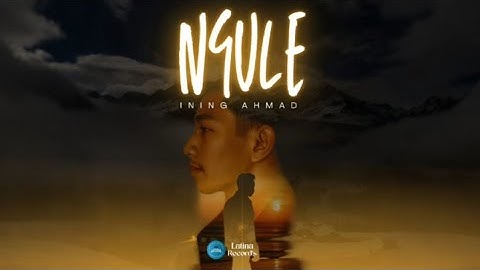Ining Ahmad - Ngule (Official Audio)