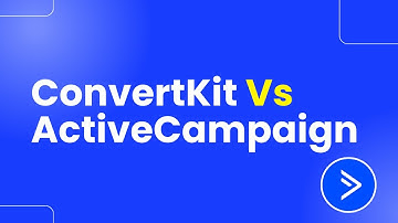 ConvertKit Vs ActiveCampaign (Which is Best For You?)