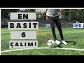 Basit Ama Etkili 6 Çalım Hareketi Futbol