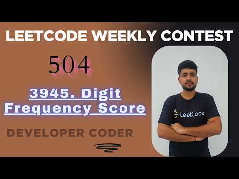 Digit Frequency Score | LeetCode 3945 | Weekly Contest 504 | Java | Developer Coder