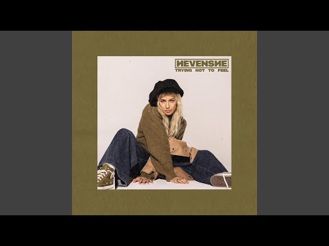 Hevenshe — Trying Not To Feel