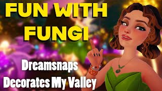 Dreamsnaps Decorates My Valley Part 35 - Fun with Fungi @tanniegames