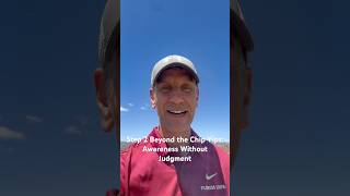 Step 2 Beyond the Chip Yips: Awareness Without Judgment