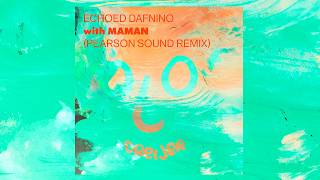 Olof Dreijer ft. MaMan - 'Echoed Dafnino' (Pearson Sound Remix) | Official Audio